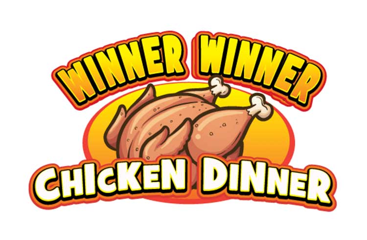 do you know how winner winner chicken dinner sentence started 