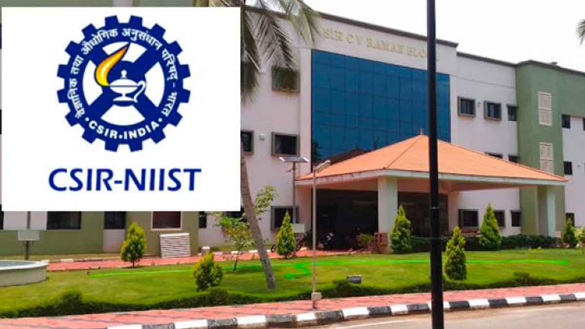CSIR – NIIST Recruitment 2025 full details and posts 